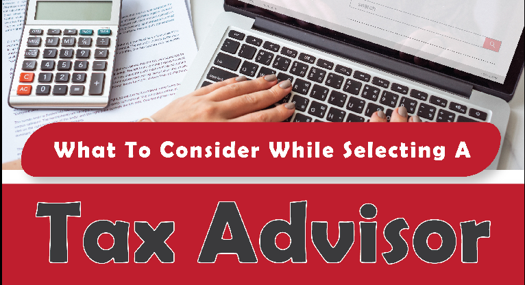 Read more about the article What to consider while selecting a tax advisor-INFOGRAPH